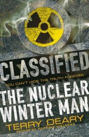 The Nuclear Winter Man (Classified) (Classified)