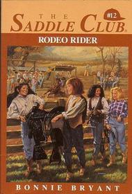 Rodeo Rider (Bryant, Bonnie. Saddle Club, #12.)