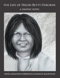 The Life of Helen Betty Osborne: A Graphic Novel