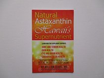 Natural Astaxanthin Hawaii's Supernutrient