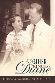 The Other Princess Diane: A Story of Valiant Perseverance Against Medical Odds