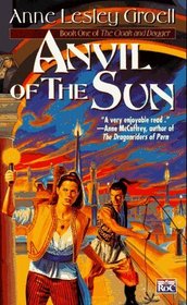 Anvil of the Sun (Cloak and Dagger, Bk 1)