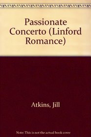 Passionate Concerto (Linford Romance Library)