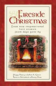 Fireside Christmas: Dreams / Paper Roses / Navidad de los Suenos / Eyes of the Heart (Inspirational Christmas Romance Collection)