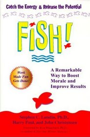 Fish!: A Remarkable Way to Boost Morale and Improve Results (G K Hall Large Print Inspirational Series)