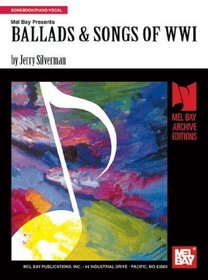 Ballads and Songs of WWI (Archive Edition)