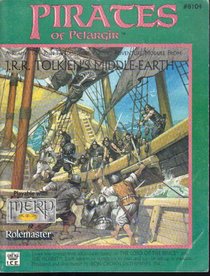 Pirates of Pelargir (MERP/Middle Earth Role Playing #8104) (Stock No. 8104)