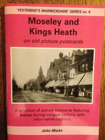 Moseley and Kings Heath on Old Picture Postcards (Yesterday's Warwickshire)