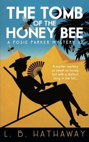 The Tomb of the Honey Bee (Posie Parker, Bk 2)