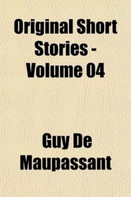 Original Short Stories - Volume 04