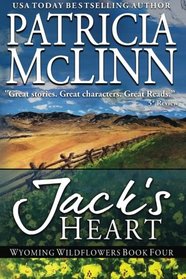 Jack's Heart (Wyoming Wildflowers) (Volume 5)