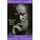 Bernard Shaw: Volume III: 1918-1950: The Lure of Fantasy (Bernard Shaw)