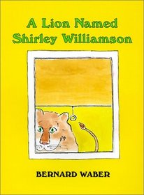 Lion Named Shirley Williamson
