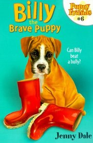 Billy the Brave Puppy (Puppy Friends)