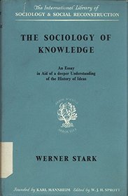 Sociology of Knowledge (International Library of Society)