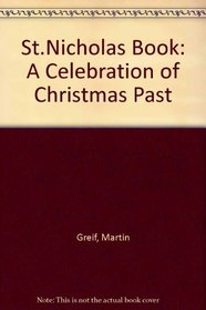 St.Nicholas Book: A Celebration of Christmas Past