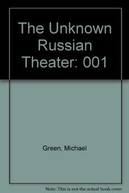 The Unknown Russian Theater