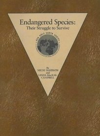 Endangered Species: Their Struggle to Survive (Our Only Earth Ser.)