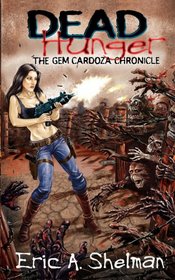 Dead Hunger II: The Gem Cardoza Chronicle