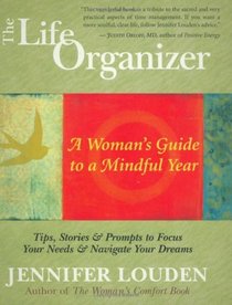 The Life Organizer: A Woman's Guide to a Mindful Year