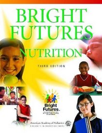 Bright Futures in Practice: Nutrition