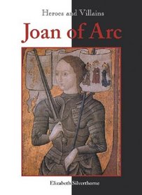 Joan Of Arc (Heroes and Villains)