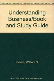 Understanding Business/Book and Study Guide