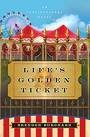 Life's Golden Ticket Large Print Edition: An Inspirational Novel