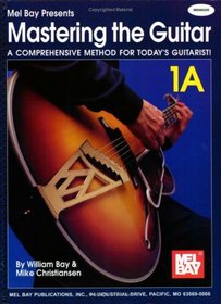 Mastering the Guitar Book 1A: Spiral (Mastering the Guitar)