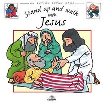 Stand up and Walk with Jesus (Action Rhymes)