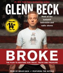 Broke: The Plan to Restore Our Trust, Truth and Treasure