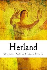 Herland: Utopian Feminist Classic!