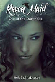 Raven Maid: Out of the Darkness (New Sentinels) (Volume 2)