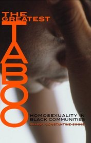 The Greatest Taboo: Homosexuality in Black Communities