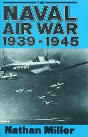 The Naval Air War, 1939-1945