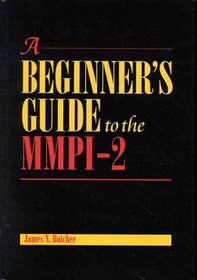 A Beginner's Guide to the Mmpi-2