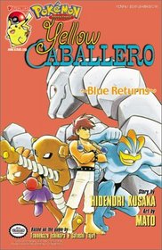Pokemon Adventures: Yellow Caballero, Blue Returns
