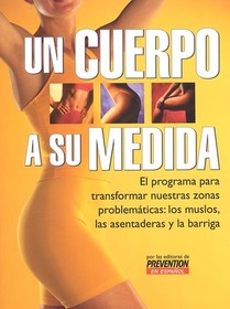 Un cuerpo a su medida/Banish Your Belly, Butt, & Thighs Forever (Spanish Edition)