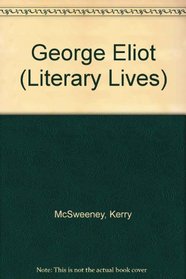 George Eliot (Literary Lives)