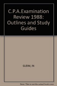 C.P.A.Examination Review 1988: Outlines and Study Guides (CPA Examination Review)