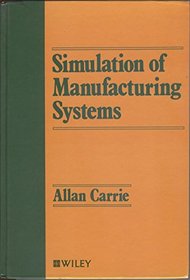 Simulation of Manufacturing Systems