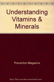 Understanding Vitamins & Minerals