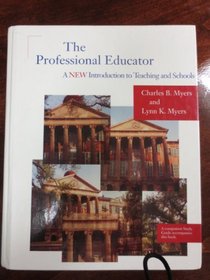 Professional Educator: A New Introduction to Teaching and Schools