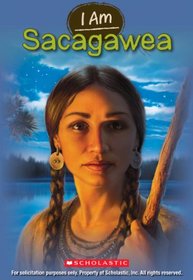 I Am Sacagawea (I Am, No 1)