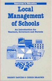 Local Management of Schools (Resources in Education)