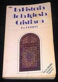 Historia de La Iglesia Cristiana - Rustica