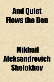 And Quiet Flows the Don