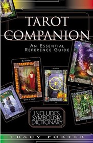 The Tarot Companion: An Essential Reference Guide