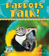 Parrots Talk! (Animal Sounds Set 2)