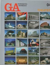 GA Contemporary Architecture: Theatre v. 4